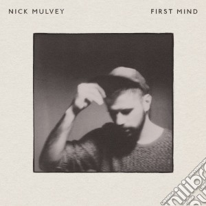Nick Mulvey - First Mind (Special Edition) cd musicale di Nick Mulvey