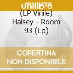 (LP Vinile) Halsey - Room 93 (Ep) lp vinile di Halsey