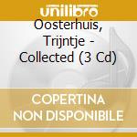 Oosterhuis, Trijntje - Collected (3 Cd) cd