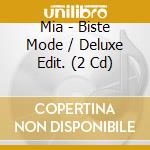 Mia - Biste Mode / Deluxe Edit. (2 Cd) cd musicale di Mia