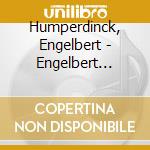 Humperdinck, Engelbert - Engelbert Calling cd musicale di Humperdinck, Engelbert