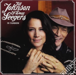 Jill Johnson & Doug Seegers - In Tandem cd musicale di Jill Johnson & Doug Seegers