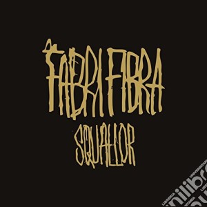 Fabri Fibra - Squallor cd musicale di Fabri Fibra