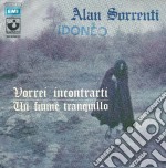 (LP Vinile) Alan Sorrenti - Vorrei Incontrarti/ Un Fiume Tranquillo (7")