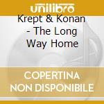 Krept & Konan - The Long Way Home cd musicale di Krept & Konan