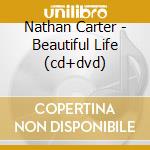 Nathan Carter - Beautiful Life (cd+dvd) cd