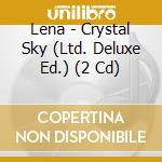 Lena - Crystal Sky (Ltd. Deluxe Ed.) (2 Cd) cd