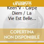 Keen''V - Carpe Diem / La Vie Est Belle (2 Cd) cd