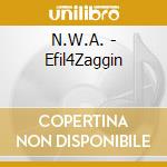 N.W.A. - Efil4Zaggin cd