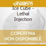 Ice Cube - Lethal Injection cd musicale di Ice Cube