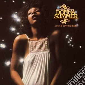 (LP Vinile) Donna Summer - Love To Love You Baby [40Th An lp vinile di Donna Summer
