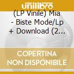 (LP Vinile) Mia - Biste Mode/Lp + Download (2 Lp) lp vinile di Mia