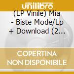 (LP Vinile) Mia - Biste Mode/Lp + Download (2 Lp) vinile