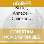 Buffet, Annabel - Chanson Francaise cd