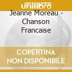 Jeanne Moreau - Chanson Francaise cd