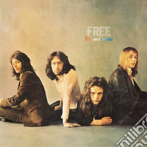 Free - Fire And Water cd musicale di Free