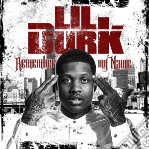 Lil Durk - Remember My Name (Cln) cd musicale di Lil Durk