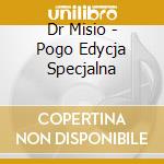 Dr Misio - Pogo Edycja Specjalna cd