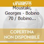 Moustaki, Georges - Bobino 70 / Bobino 73 / Bobino 75 (4 Cd) cd