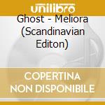 Ghost - Meliora (Scandinavian Editon)