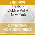Tiesto - Clublife Vol 4 - New York cd