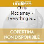 Chris Mcclarney - Everything & Nothing Less cd musicale di Chris Mcclarney