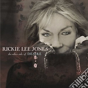 Rickie Lee Jones - The Other Side Of Desire cd musicale di Rickie Lee Jones