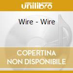 Wire - Wire cd