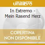In Extremo - Mein Rasend Herz cd musicale di In Extremo