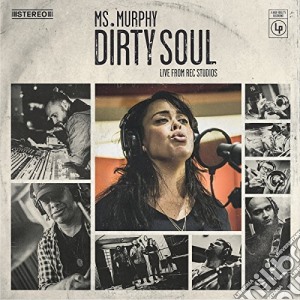 Ms Murphy - Dirty Soul cd musicale di Ms Murphy