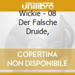 Wickie - 08 Der Falsche Druide, cd musicale di Wickie