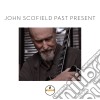 John Scofield - Past Present cd