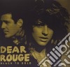 Dear Rouge - Black To Gold cd
