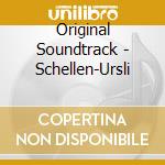 Original Soundtrack - Schellen-Ursli cd musicale di Original Soundtrack