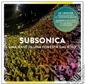 Subsonica - Una Nave In Una Foresta Dal Vivo (Cd+Dvd) cd musicale di Subsonica