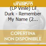 (LP Vinile) Lil Durk - Remember My Name (2 Lp) vinile