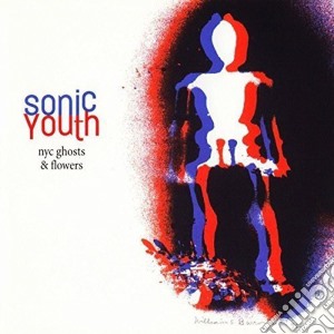 (LP Vinile) Sonic Youth - Nyc Ghosts & Flowers lp vinile di Sonic Youth