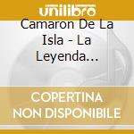 Camaron De La Isla - La Leyenda (Cd+Dvd) cd