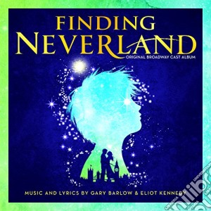 Original Broadway Cast - Finding Neverland cd musicale di Original Broadway Cast