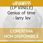 (LP VINILE) Genius of time - larry lev lp vinile di Artisti Vari
