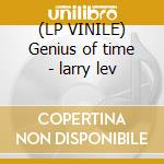 (LP VINILE) Genius of time - larry lev cd