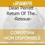 Dean Perrett - Return Of The.. -Reissue- cd