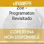 Zoe - Programaton Revisitado cd