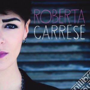 Roberta Carrese - Roberta Carrese (Ep) cd musicale di Roberta Carrese