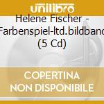Helene Fischer - Farbenspiel-ltd.bildband (5 Cd) cd musicale di Fischer, Helene