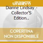 Dianne Lindsay - Collector'S Edition.. cd