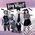 Hey Violet - I Can Feel It (Ep) cd