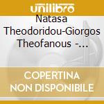 Natasa Theodoridou-Giorgos Theofanous - Mazi Me Sena-Live 2015 (2 Cd) cd