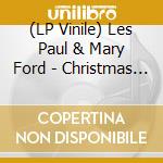 (LP Vinile) Les Paul & Mary Ford - Christmas Cheer (10') vinile