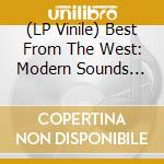 (LP Vinile) Best From The West: Modern Sounds From California Vol. 1 / Various lp vinile